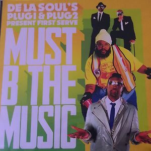 Must B The Music (Remixes) by De La Soul