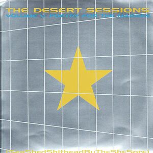 Vol V: Poetry For The Masses (Sea Shed Shithead By The She Shore)  by The Desert Sessions