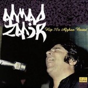 Hip 70's Afghan Beats! by Ahmad Zahir