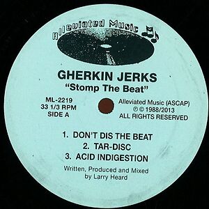 Gherkin Jerks - Stomp The Beat by Larry Heard