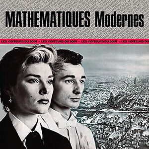 Les Visiteurs Du Soir by Math?matiques Modernes