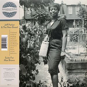 Suite For Max Brown by Jeff Parker & The New Breed