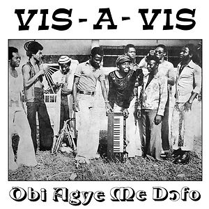 Obi Agye Me Dofo by Vis A Vis