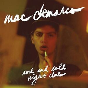 Rock And Roll Night Club by Mac Demarco