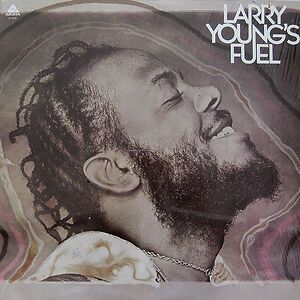 Larry Young's Fuel by Larry Young