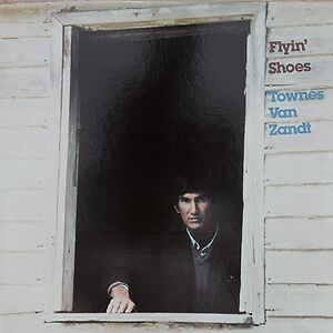 Flyin' Shoes by Townes Van Zandt