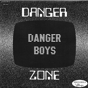 Danger Zone by Danger Boys