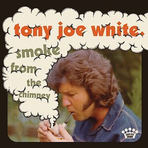 Smoke From The Chimney by Tony Joe White