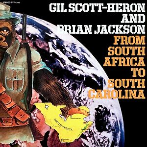 From South Africa To South Carolina by Gil Scott-Heron & Brian Jackson