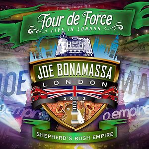 Tour De Force - Live In London - Shepherd's Bush Empire by Joe Bonamassa