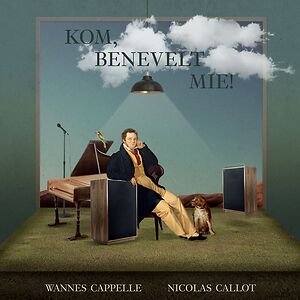 Kom, Benevelt Mie! by Wannes Cappelle & Nicolas Callot