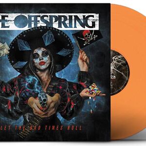 Let The Bad Times Roll - Indie excl translucent orange vinyl  by The Offspring
