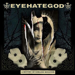 A History Of Nomadic Behavior  by EyeHateGod
