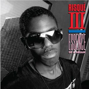 Essence Of A Dream by Risque III