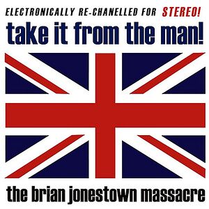 Take It From The Man! by The Brian Jonestown Massacre