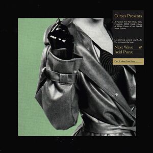 NEXT WAVE ACID PUNX PT. 2: MOVE YOUR BODY by Curses