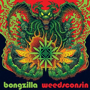 Weedsconsin by Bongzilla