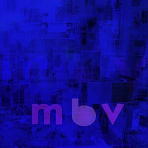 mbv - black vinyl edition by My Bloody Valentine