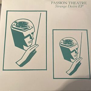 Strange Desire EP / Mannequin EP by Passion Theatre