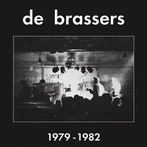 1979 - 1982 - Black & White Splatter Vinyl by De Brassers