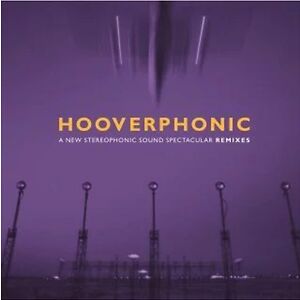 A New Stereophonic Sound Spectacular Remixes by Hooverphonic