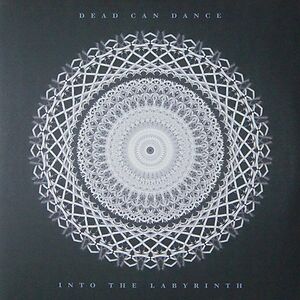 Into The Labyrinth by Dead Can Dance