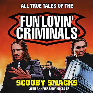 Scooby Snacks by Fun Lovin' Criminals