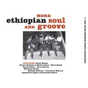 More Ethiopian Soul And Groove - Ethiopian Urban Modern Music Vol. 3 by Various
