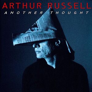 Another Thought by Arthur Russell