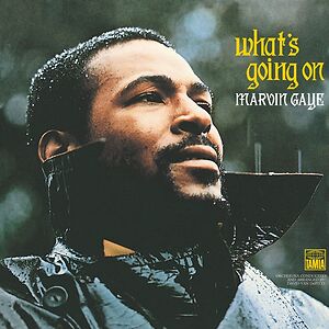 What's Going On by Marvin Gaye