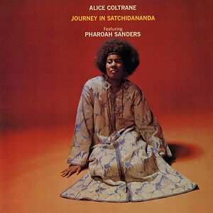 Journey In Satchidananda by Alice Coltrane
