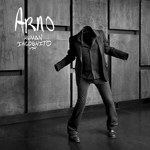 Human Incognito by Arno