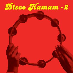 Disco Hamam - 2 by Paralel Disko