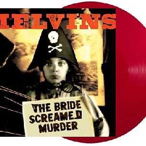 The Bride Screamed Murder by Melvins