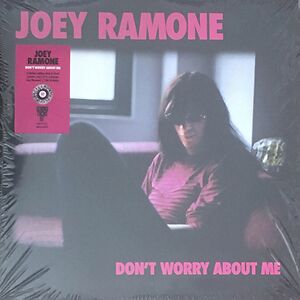 Don't Worry About Me by Joey Ramone