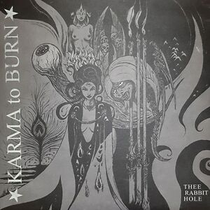 Thee Rabbit Hole  by Karma To Burn