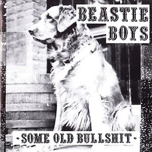 Some Old Bullshit by Beastie Boys