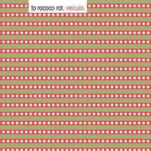 Veiculo by To Rococo Rot
