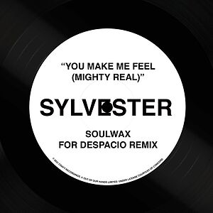 You Make Me Feel (Mighty Real) - Soulwax For Despacio Remix by Sylvester