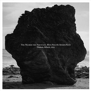 The Nearer The Fountain, More Pure The Stream Flows by Damon Albarn
