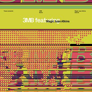 3MB Feat. Magic Juan Atkins by 3MB