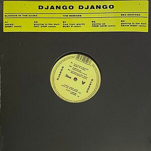 Glowing in the Dark - The Remixes by Django Django
