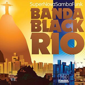 Super Nova Samba Funk by Banda Black Rio