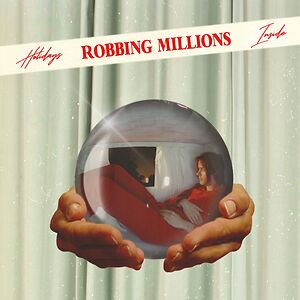 Holidays Inside - Red Marbled vinyl version by Robbing Millions