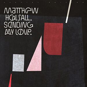Sending My Love by Matthew Halsall