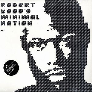 Minimal Nation - Triple White Vinyl by Robert Hood