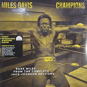 Champions (Rare Miles From The Complete Jack Johnson Sessions) by Miles Davis