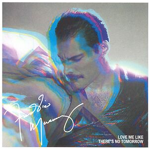Love Me Like There's No Tomorrow by Freddie Mercury