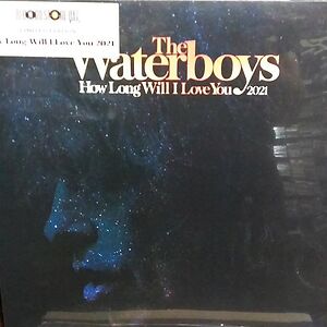 How Long Will I Love You 2021 by The Waterboys
