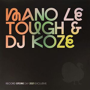 Mano Le Tough & DJ Koze Record Store Day 2021 Edition by Mano Le Tough